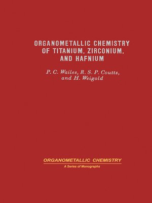 cover image of Organometallic Chemistry of Titanium, Zirconium, and Hafnium